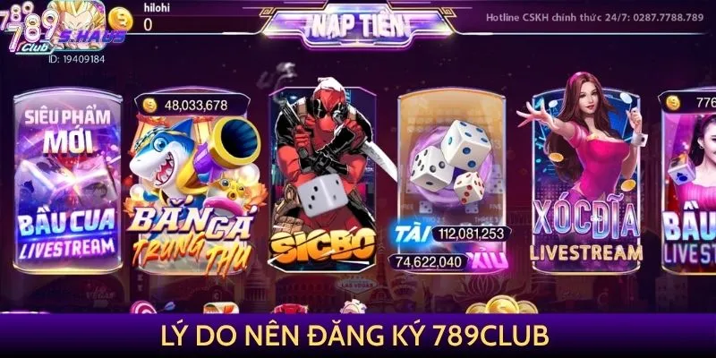 Lý do nên đăng ký 789Club