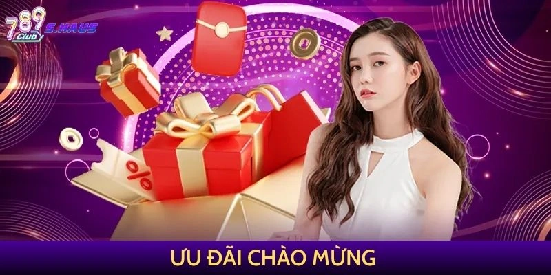 Ưu đãi chào mừng